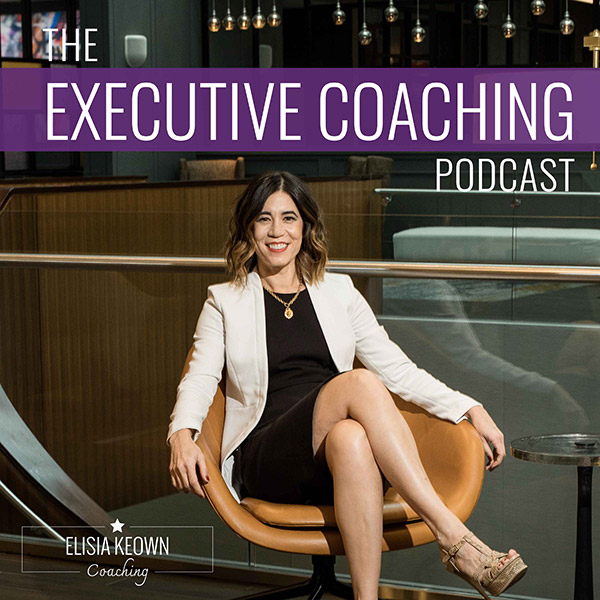 Elisia Keown Executive Coaching Podcast Album Artwork